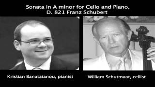 Schubert quotArpeggionequot Sonata Movements 23 William Schutmaat cellist [upl. by Ellehsor]