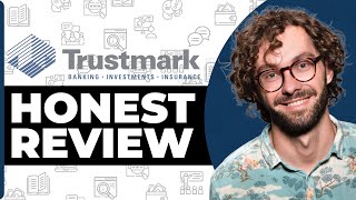 Trustmark Bank Honest Review  Watch Before Using [upl. by Stacie]