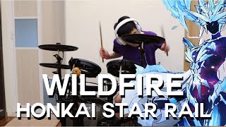 Wildfire  HOYOMiX  Honkai Star Rail Drum Cover [upl. by Alfeus]