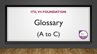 TUTORIAL  ITIL v4 Foundation Glossary  A to C [upl. by Odel]