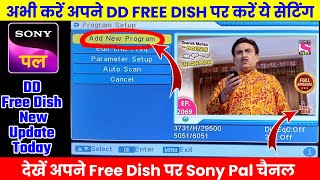 Sony Pal DD Free Dish Par Kaise Laye 2024  DD Free Dish New Update Today  Sony Pal  Free Dish [upl. by Kelwen]