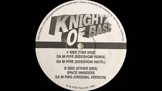 Knightz Of Bass Da M Pire Sideshow RemixM Pire Records 1999 [upl. by Pollux664]