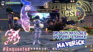 733 Maverick PVP Pre Ladder  Dragon Nest SEA Requested [upl. by Elolcin]