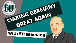 BONUS LENGTH How Gustav Stresemann helped stabilise Weimar Germany [upl. by Ahsemat]