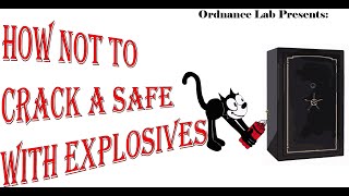 Opening a Safe with Dynamite and Shaped Charges [upl. by Minier]