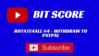 Rotate4all 4  Withdraw To Paypal [upl. by Prichard]