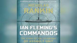 Review Ian Flemings Commandos The Story of the Legendary 30 Assault Unit  by Nicholas Rankin [upl. by Calida]