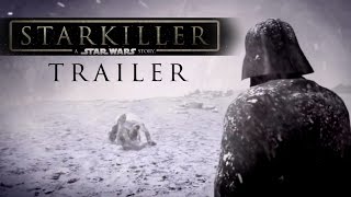 STARKILLER A Star Wars Story  Trailer [upl. by Enelrae]