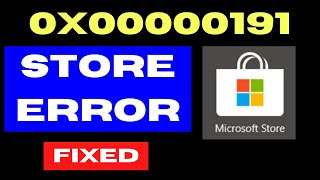 Microsoft Store Error Code 0x00000191 on Windows 11  10 Fixed [upl. by Nanny]