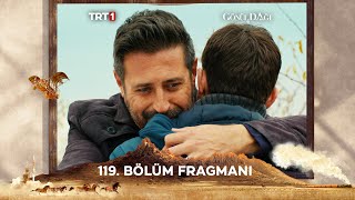 Gönül Dağı 119 Bölüm Fragmanı trt1 [upl. by Gerrard]