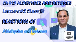 Ch19 Lec2  Reactivity and Reactions Of Aldehydes And ketones Nucleophilic addition Reactions [upl. by Ethelda]