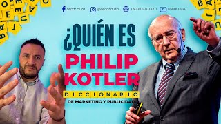 Quién es Philip Kotler 👴 El Padre del Marketing Moderno  Diccionario de Marketing y Publicidad [upl. by Cruz275]