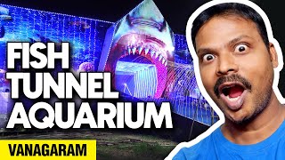 Vanagaram fish exhibition 🐟🐬🐳  Vanagaram fish tunnel aquarium amp exhibition  Tamizh Family Man [upl. by Ynettirb]