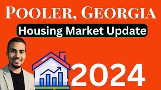 Pooler GA Housing Market Update  2024 [upl. by Ashia]