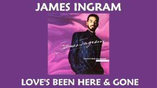 James Ingram  Loves Been Here amp Gone 1986 [upl. by Eliga]