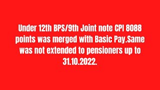 Under 12th BPS9th Joint note CPI 8088 points was merged with Basic Pay [upl. by Ormiston918]