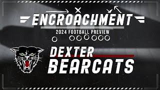 Dexter Bearcats  Encroachment 2024 [upl. by Recha]