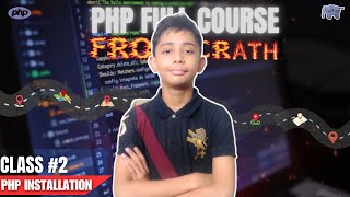 PHP Installation  PHP Full Course From Scratch  PHP Tutorial 2 [upl. by Sucram]