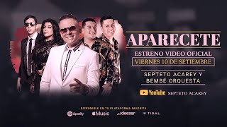 Septeto Acarey  Bembé Orquesta  Aparécete Video Oficial [upl. by Teriann]