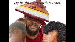 My Reishi Hairgrowth Journey Next Phase [upl. by Shannen]