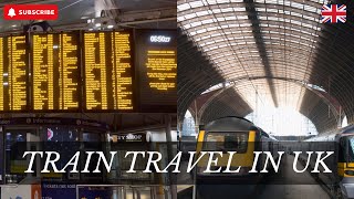 Train Travel Vlog  How to Book Trains in the UK  🇮🇳 Indian Living in the UK  SOSVlogs [upl. by Siegel]