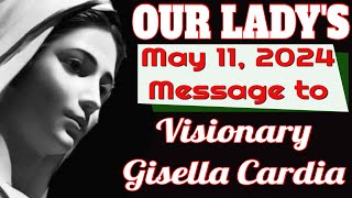 Our Ladys Message to Gisella Cardia for May 11 2024 [upl. by Emelia]