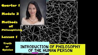 Module 2 Methods of Philosophizing Introduction of Philosophy of the Human Person [upl. by Kendra]