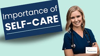 Importance of SelfCare for Nurse Practitioners [upl. by Bigod858]