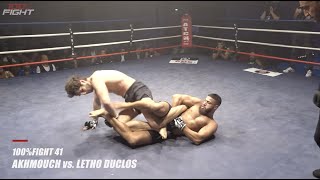 100FIGHT41  AKHMOUCH VS LETHO DUCLOS [upl. by Birch]