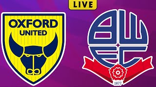 Oxford Utd 00 Bolton Wanderers LIVE  Denveloper [upl. by Marko126]