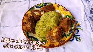 Migas de Espargos com Carne Frita [upl. by Bloem]