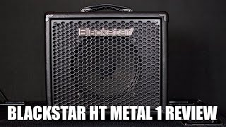 BLACKSTAR HT METAL 1 AMP REVIEW [upl. by Cordeelia146]