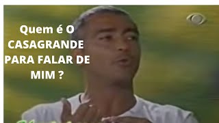 Romário Detona Humilha Casagrande ao vivo entrevista Kajuru [upl. by Tewell216]