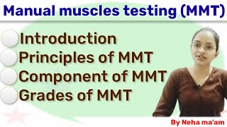 What is MMT  principles of MMT  Component of MMT  criteria of MMt  Grades of MMt [upl. by Rosaleen376]