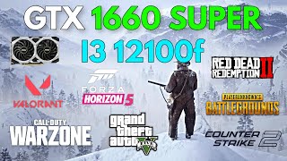 GTX 1660 Super  i3 12100f  Test In 7 Games In 2024 [upl. by Rosmunda]