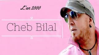 Cheb Bilal  lan 2000 Album Complet [upl. by Eelnayr967]