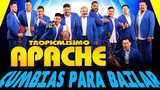 Tropicalisimo Apache Exitos 2023  LAS CLASICAS DE LA CUMBIA  Puras Cumbias Para Bailar Mix [upl. by Vivl]