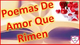 Poemas De Amor Que Rimen Y Lleguen Al Corazon [upl. by Aivilys111]