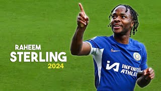 Raheem Sterling 2024 🔥 Crazy Skills amp Goals Assists [upl. by Nosiaj243]