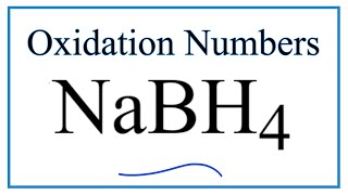 How to find the Oxidation Number for B in NaBH4 Sodium borohydride [upl. by Adiehsar]