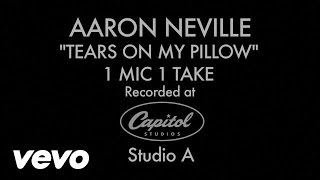 Aaron Neville  Tears On My Pillow 1 Mic 1 Take [upl. by Ataeb391]