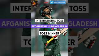 afganistan vs Bangladesh toss winner [upl. by Donelle]