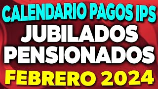 Calendario de PAGOS IPS Jubilados y Pensionados Febrero 2024 ✅ [upl. by Airogerg900]