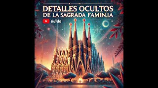 ¡Descubre los Secretos de la Sagrada Familia en 5 minutos [upl. by Otreblon]