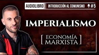 La FASE AGONIZANTE del CAPITALISMO  Audiolibro Introducción al Comunismo Roberto Vaquero [upl. by Merrow]