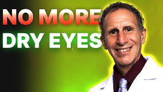 No More Dry Eyes  Dr Grossman  Natural Eye Care [upl. by Penn]