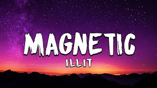 ILLIT 아일릿 ‘Magnetic’ Lyrics [upl. by Llerroj]