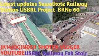 Latest updates Sawalkote Railway Station BR NO60USBRL usbrl tarin jk06 sawal railwaystation jk [upl. by Dami]