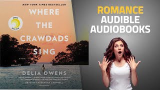 Top 10 Romance Audible Audiobooks 2019 Starring Where The Crawdads Sing  Romance Audible Guide [upl. by Gayla]