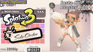 Splatoon 3 Side Order  InstaKill Blaster Run [upl. by Cirle]